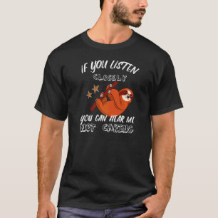 T-shirt Si Vous Écoutez De Près, Vous Pouvez M'Entendre Ne
