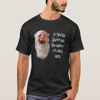 T-SHIRT SI VOUS ÊTES HEUREUX ET QUE VOUS LE CONNAISSEZ, CE