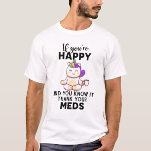 T-shirt Si vous êtes heureux et que vous le savez Merci v