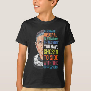 T-shirt Si Vous Êtes Neutre Dans Des Situations D'Injustic