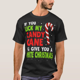 T-shirt Si Vous Lick Mon Sucre de canne, Je Vous Donnerai 