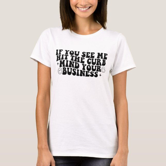 T-shirt Si vous me voyez frapper à l'esprit de l'entrepris (Devant)