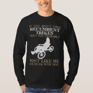 T-shirt Si vous n'aimez pas des tricycles couchés…