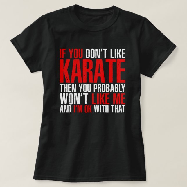 T-shirt Si vous n'aimez pas Karaté (Design devant)