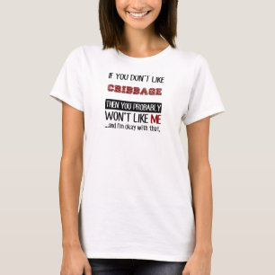 T-shirt Si vous n'aimez pas le cool de Cribbage