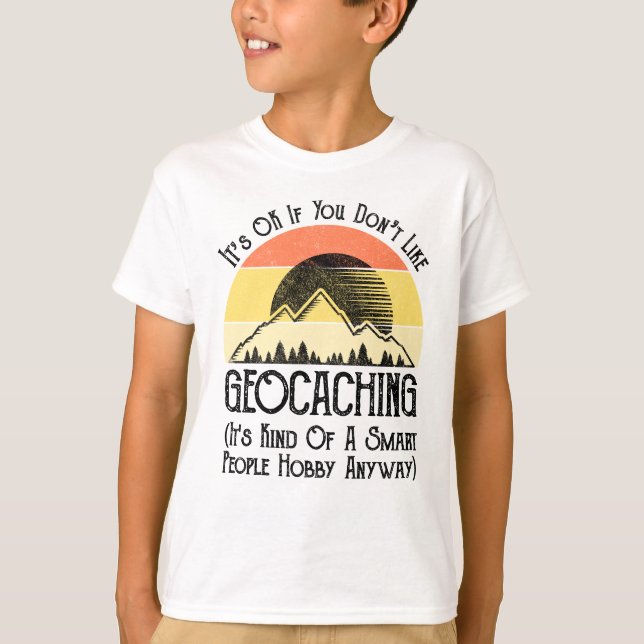 T-shirt Si vous n'aimez pas le géocaching (Devant)