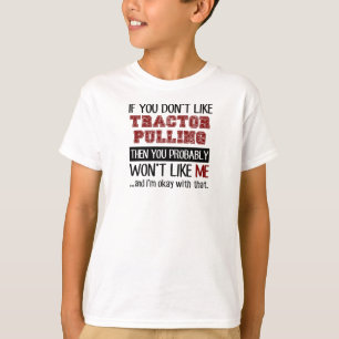 T-shirt Si vous n'aimez pas le tracteur tirant le cool