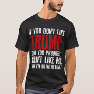 T-shirt Si vous n'aimez pas Trump