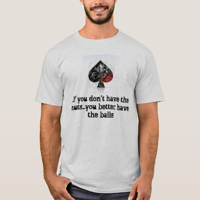 T-shirt Si vous n'avez pas le nuts… vous bette… (Devant)