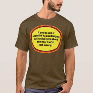 T-shirt Si Vous Ne Croyez Pas En La Science, Vous Vous Tro