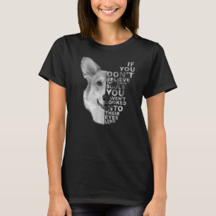 T-shirt Si vous ne croyez pas qu'ils ont des âmes Corgi Do
