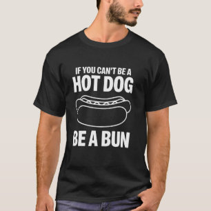 T-shirt Si vous ne pouvez pas être un hot dog soyez un pai