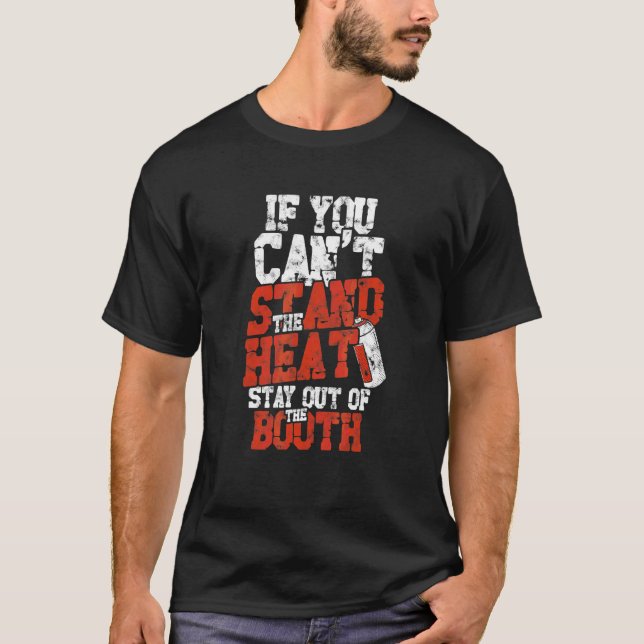 T-shirt Si vous ne pouvez pas résister à la chaleur Restez (Devant)