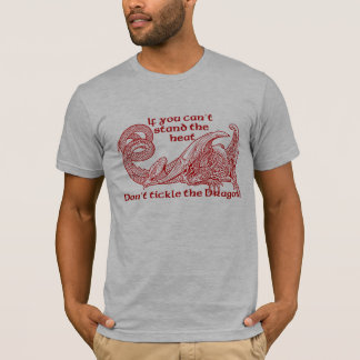 T-shirt Si vous ne pouvez pas tenir la chaleur ne