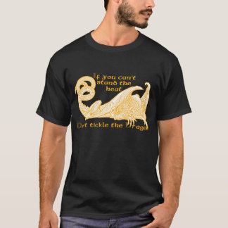 T-shirt Si vous ne pouvez pas tenir la chaleur ne