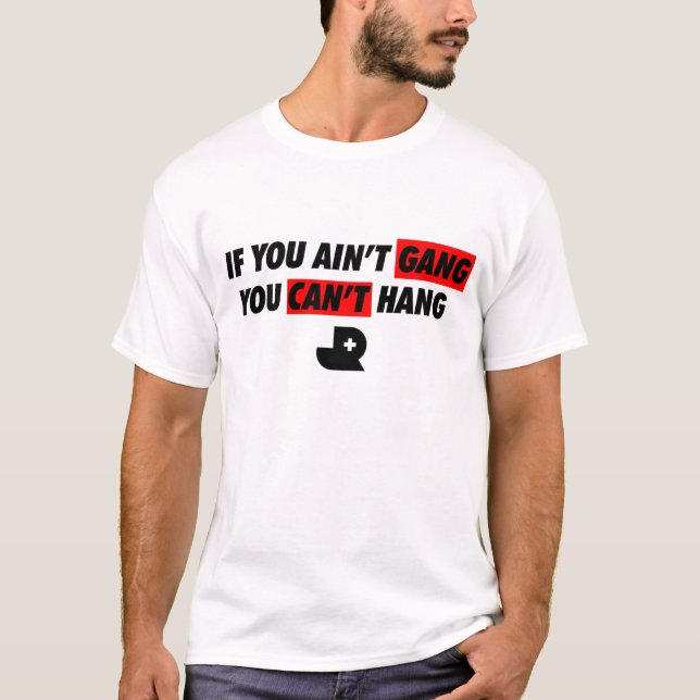 T-shirt Si vous n'êtes pas bande (Devant)