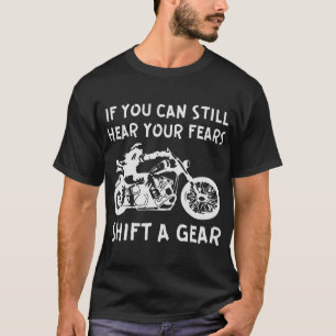 T-shirt Si Vous Pouvez Encore Entendre Vos Craintes Change