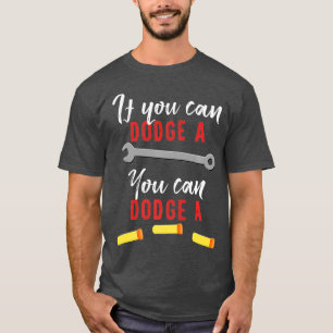 T-shirt Si Vous Pouvez Étouffer Une Épingle, Vous Pouvez