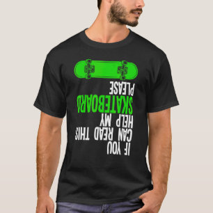 T-shirt Si Vous Pouvez Faire Du Skateboard S'Il Vous Plaît