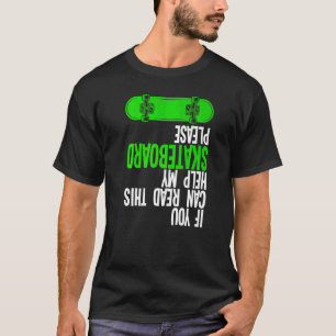 T-shirt Si Vous Pouvez Faire Du Skateboard S'Il Vous Plaît