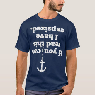 T-shirt Si Vous Pouvez Le Lire, J'Ai Capsize Boat Funny