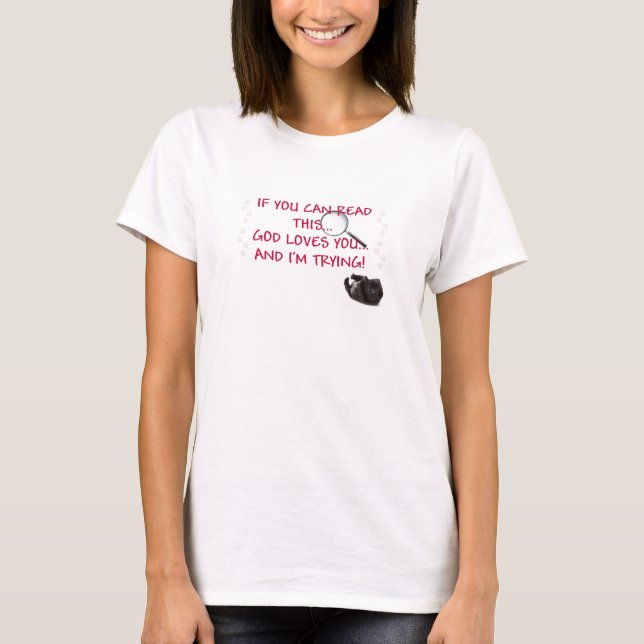 T-SHIRT SI VOUS POUVEZ LIRE CECI. .GOD VOUS AIME ET (Devant)