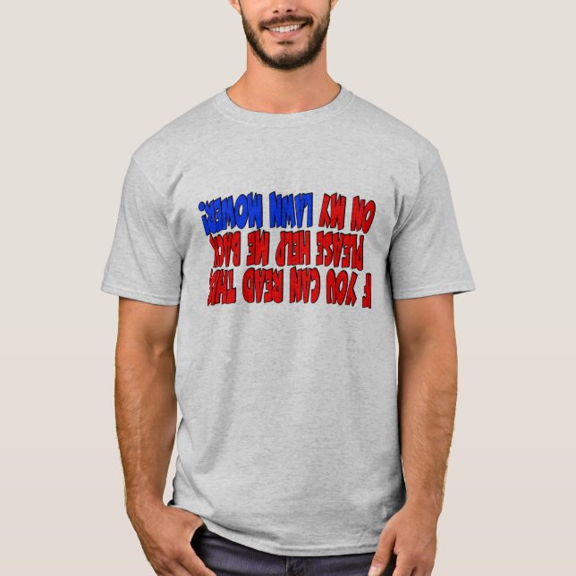 T-shirt Si vous pouvez lire ceci m'a remis sur ma tondeuse (Devant)
