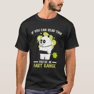 T-shirt Si vous pouvez lire ceci Vous êtes dans Fart Range