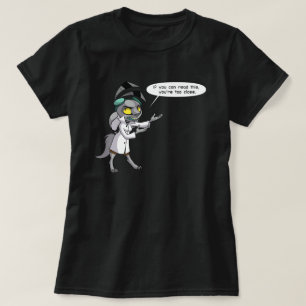 T-shirt Si vous pouvez lire ceci vous êtes trop étroits