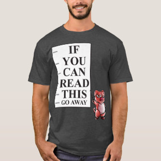 T-shirt Si Vous Pouvez Lire Cela Allez-Y Fermer Cochon Fer