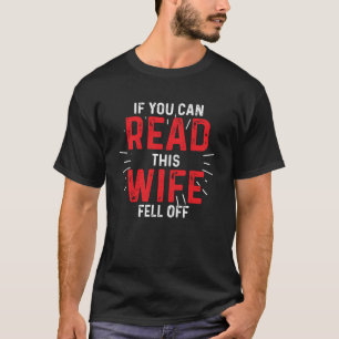 T-shirt Si Vous Pouvez Lire Cette Épouse Est Tombée