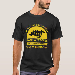 T-shirt Si Vous Pouvez Lire Merci Un Enseignant Électricie