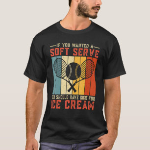 T-shirt Si Vous Recherché Un Soft Servez Le Joueur De Tenn