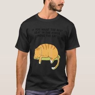 T-shirt Si Vous Voulez Le Meilleur Siège Dans La Maison Dé