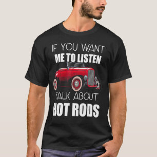 T-shirt Si Vous Voulez Que Je Parle De Hot Rods_11