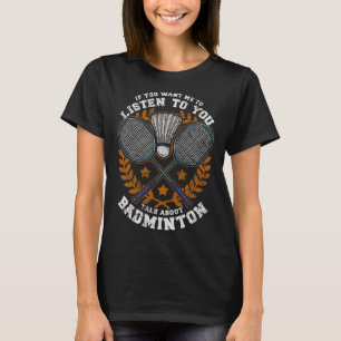 T-shirt Si Vous Voulez Que Je Vous Écoute, Parlez À Dminto