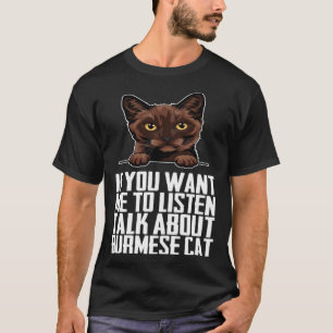 T-shirt Si vous voulez que j'écoute parler du chat birman