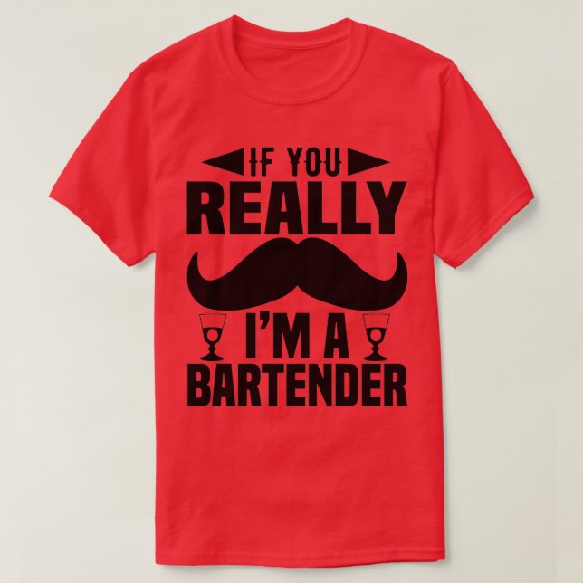 T-shirt si vous voulez vraiment 27m un barman (Design devant)