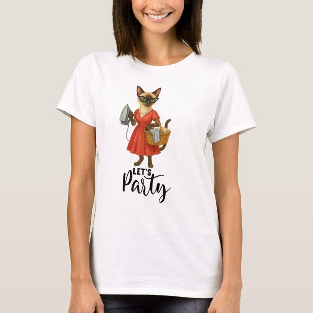 T-shirt Siamese Chat House Femme Faisons la fête (Devant)