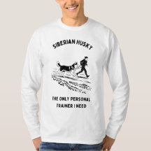 Siberian Husky, Le Seul Entraîneur Personnel Dont 