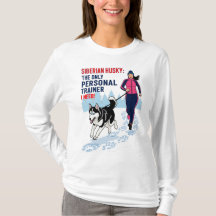 Siberian Husky, Le Seul Entraîneur Personnel Dont 