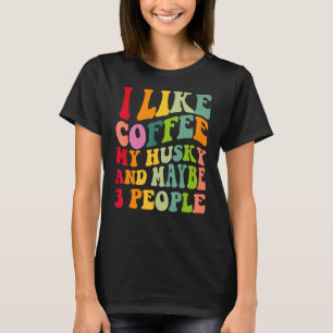 T-shirt Sibérie Husky Chien Propriétaire Coffre de café Vi
