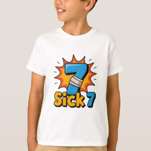 T-shirt Sick Seven Mème Six Sept Blague Drôle 