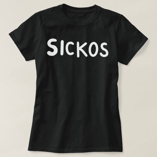 T-shirt Sickos - Ha ha yes haha yes Classic (Design devant)