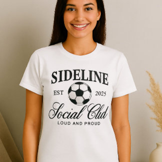 T-shirt Sideline Social Club Chemise - Soccer fort et fier