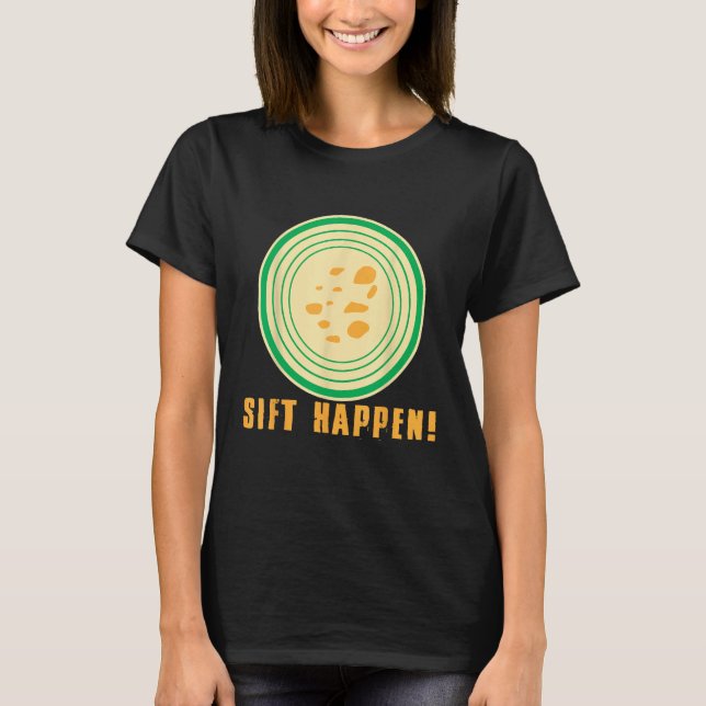 T-shirt Sift Happen Gold Miner Treasure Chasse Or Panni (Devant)