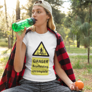 T-shirt Signe incomplet de l'échafaudage du danger
