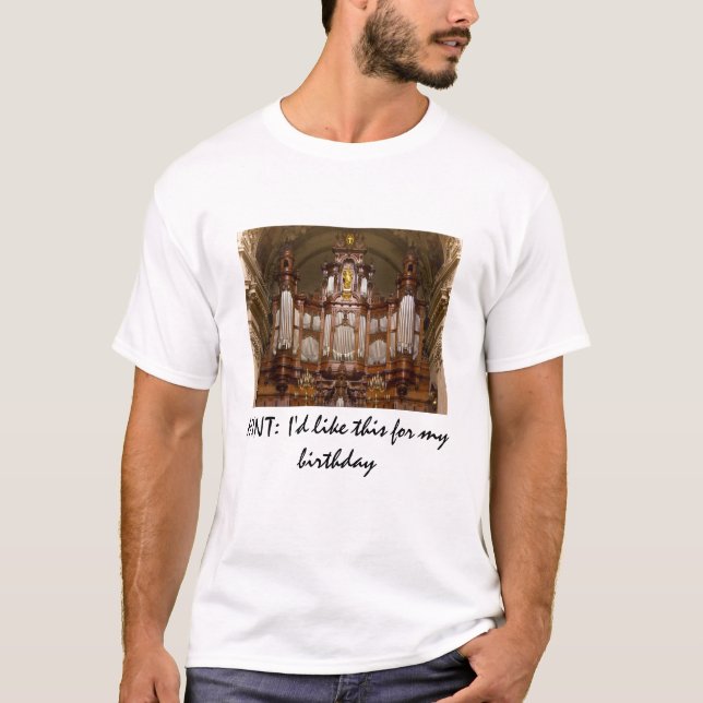 T-shirt SIGNE : Je voudrais ceci pour mon anniversaire - (Devant)
