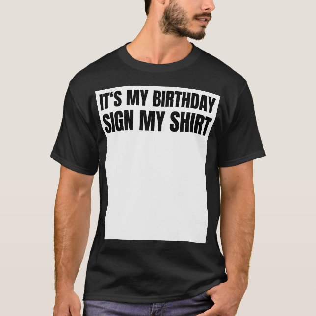 T-shirt Signer Ma Chemise Anniversaire Cadeau Fête de Glac (Devant)