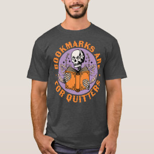 T-shirt Signets sont pour Quitters Skeleton Reading Book B